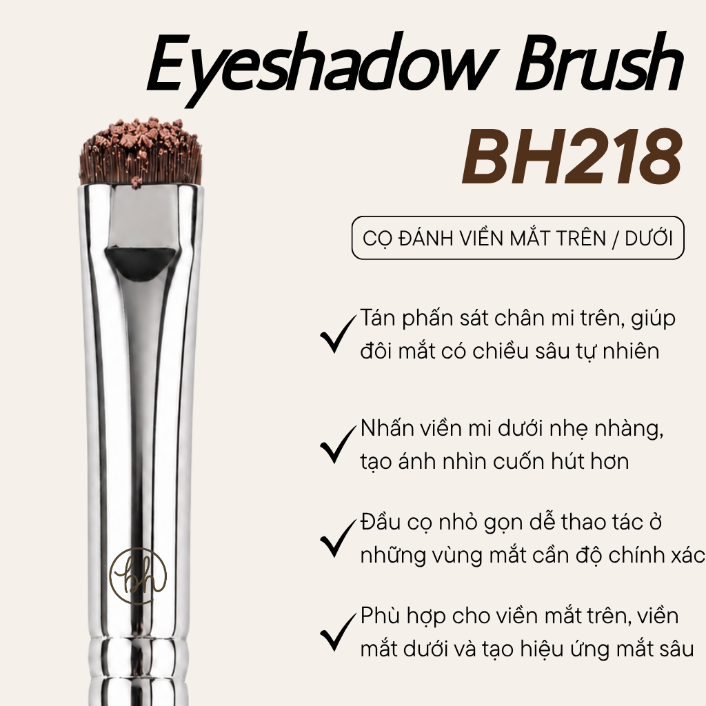 Cọ Viền Mí Trên Mí Dưới Tán Phấn Mắt Chi Tiết Bh Cosmetics Eyeshadow Brush BH218